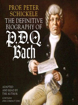 cover image of The Definitive Biography of P.D.Q. Bach